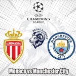 Prediksi Bola Monaco vs Manchester City
