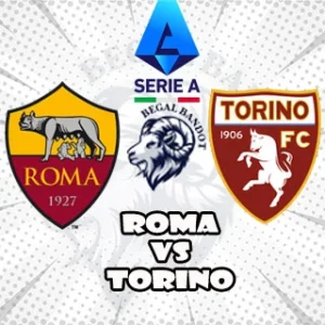 Prediksi Bola Roma vs Torino