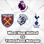 Prediksi Bola West Ham vs Tottenham