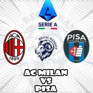 Prediksi Bola AC Milan vs Pisa Prediksi Bola AC Milan vs Pisa
