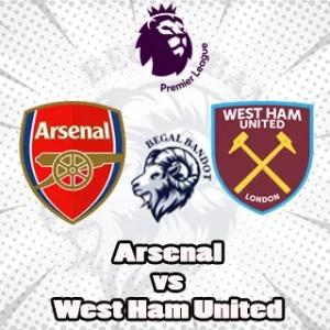 Prediksi Bola Arsenal vs West Ham