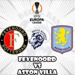 Prediksi Bola Feyenoord vs Aston Villa