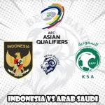 Prediksi Bola Indonesia vs Arab Saudi