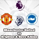 Prediksi Bola Manchester United vs Brighton