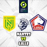 Prediksi Bola Nantes vs Lille