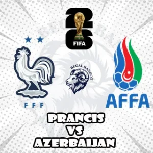 Prediksi Bola Prancis vs Azerbaijan