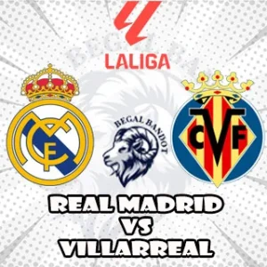 Prediksi Bola Real Madrid vs Villarreal