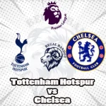 Prediksi Bola Tottenham Hotspur vs Chelsea