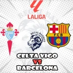 Prediksi Bola Celta Vigo vs Barcelona