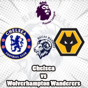 Prediksi Bola Chelsea vs Wolverhampton