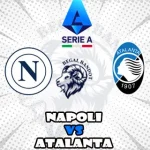 Prediksi Bola Napoli vs Atalanta