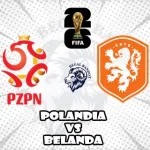Prediksi Bola Polandia vs Belanda