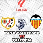 Prediksi Bola Rayo Vallecano vs Valencia