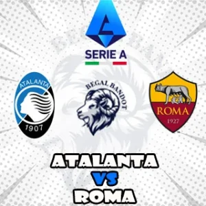 Prediksi Bola Atalanta vs Roma