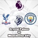 Prediksi Bola Crystal Palace vs Manchester City