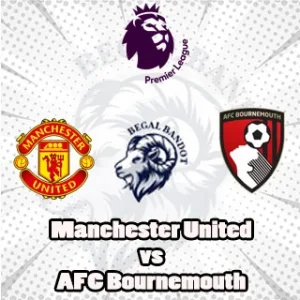 Prediksi Bola Manchester United vs Bournemouth