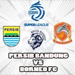 Prediksi Bola Persib Bandung vs Borneo