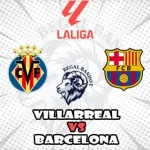 Prediksi Bola Villarreal vs Barcelona