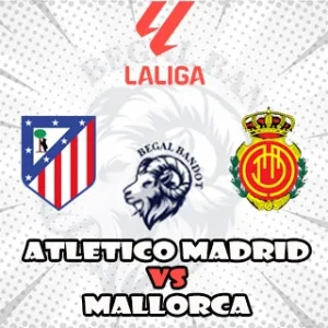 Prediksi Bola Atletico Madrid vs Mallorca