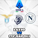 Prediksi Bola Lazio vs Napoli