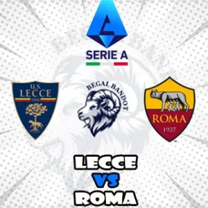 Prediksi Bola Lecce vs Roma