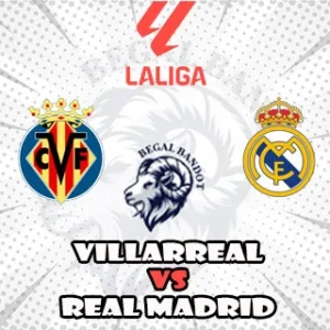 Prediksi Bola Villarreal vs Real Madrid