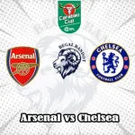 Prediksi Bola Arsenal vs Chelsea
