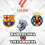 Prediksi Bola Barcelona vs Villarreal