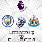 Prediksi Bola Man City vs Newcastle
