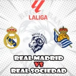 Prediksi Bola Real Madrid vs Real Sociedad