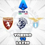 Prediksi Bola Torino vs Lazio