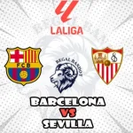 Prediksi Bola Barcelona vs Sevilla