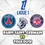 Prediksi Bola PSG vs Toulouse
