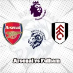 Prediksi Bola Arsenal vs Fulham