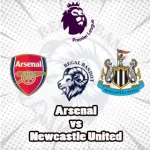 Prediksi Bola Arsenal vs Newcastle