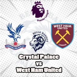 Prediksi Bola Crystal Palace vs West Ham