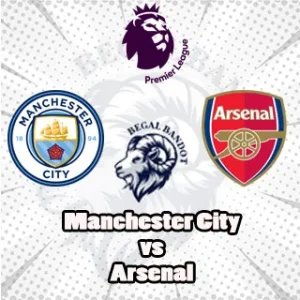 Prediksi Bola Manchester City vs Arsenal Prediksi Bola Manchester City vs Arsenal