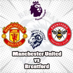 Prediksi Bola Manchester United vs Brentford