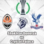 Prediksi Bola Shakhtar Donetsk vs Crystal Palace
