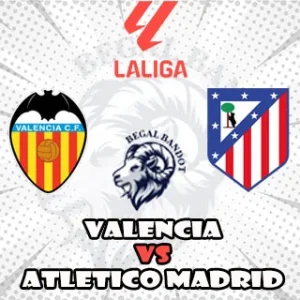 Prediksi Bola Valencia vs Atletico Madrid