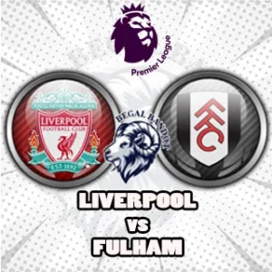 Prediksi Bola Liverpool vs Fulham