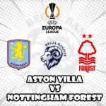 Prediksi Bola Aston Villa vs Nottingham Forest