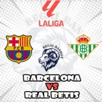Prediksi Bola Barcelona vs Real Betis