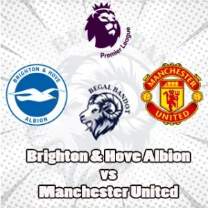 Prediksi Bola Brighton vs Manchester United
