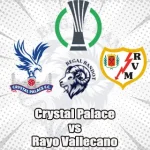 Prediksi Bola Crystal Palace vs Rayo Vallecano