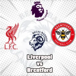 Prediksi Bola Liverpool vs Brentford