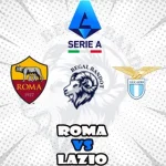 Prediksi Bola Roma vs Lazio