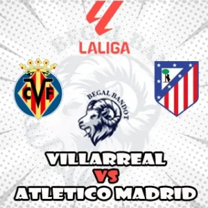 Prediksi Bola Villarreal vs Atletico Madrid