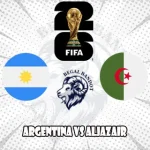 Prediksi Bola Argentina vs Aljazair