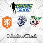 Prediksi Bola Belanda vs Aljazair